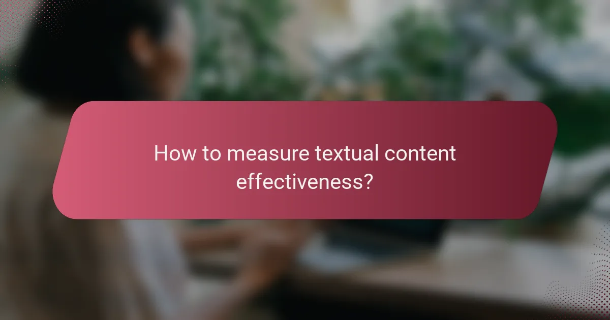 How to measure textual content effectiveness?