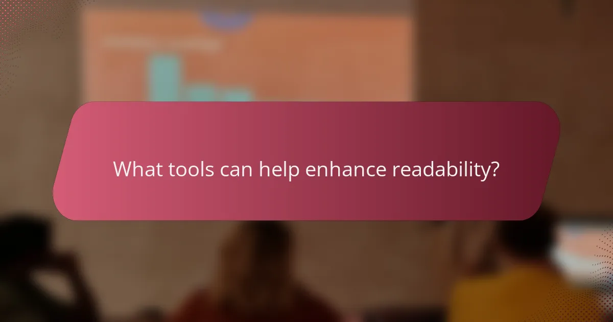 What tools can help enhance readability?